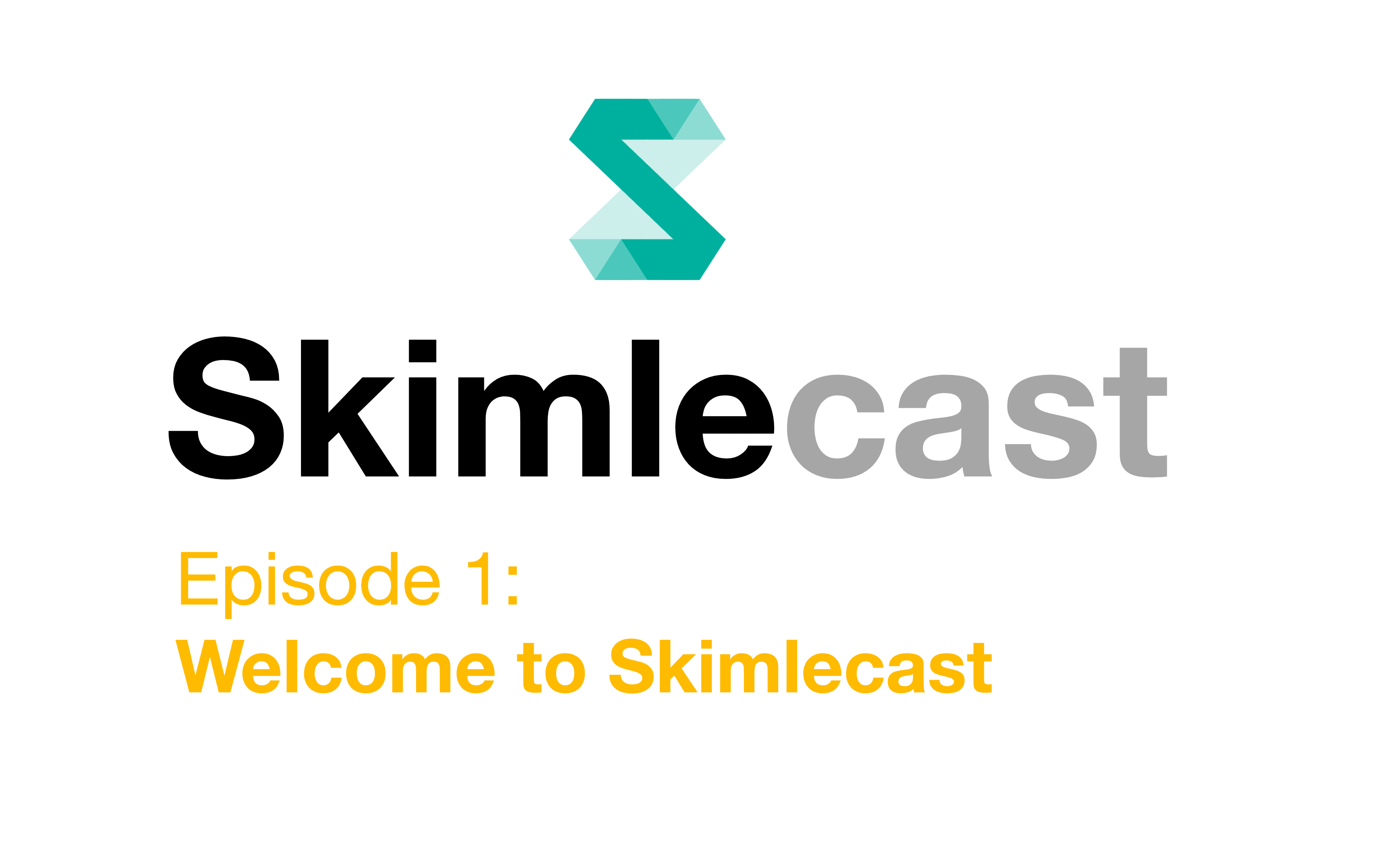 Cover Image for Skimlecast 1: Welcome to Skimlecast